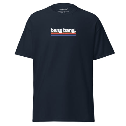 Bang Bang Classic Tee