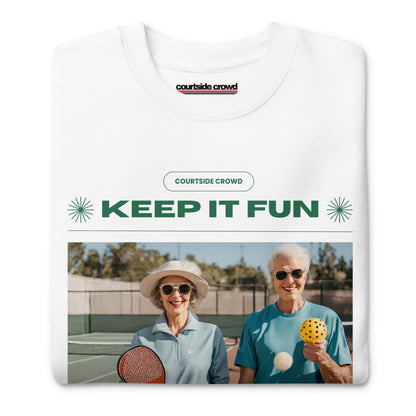 Keep it Fun Sweatshirt