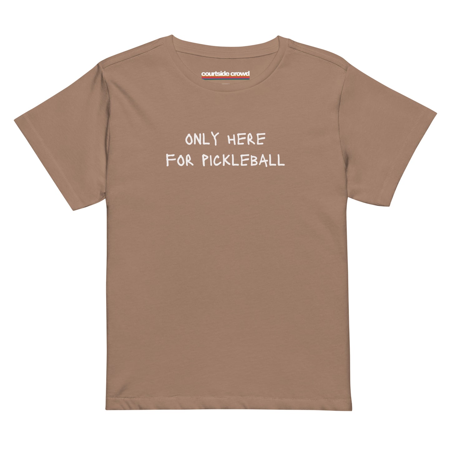 Only Here For PickleBall High-Waisted T-shirt